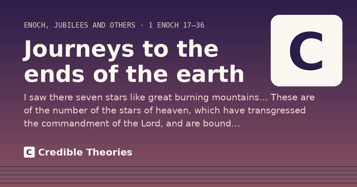 Journeys to the ends of the earth: I saw there seven stars like great burning mountains… These are of the number of the stars of heaven, which…