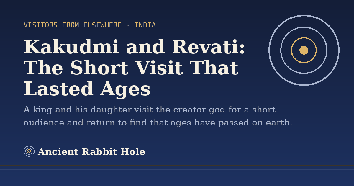 Title card: Kakudmi and Revati, The Short Visit That Lasted Ages, from Credible Theories