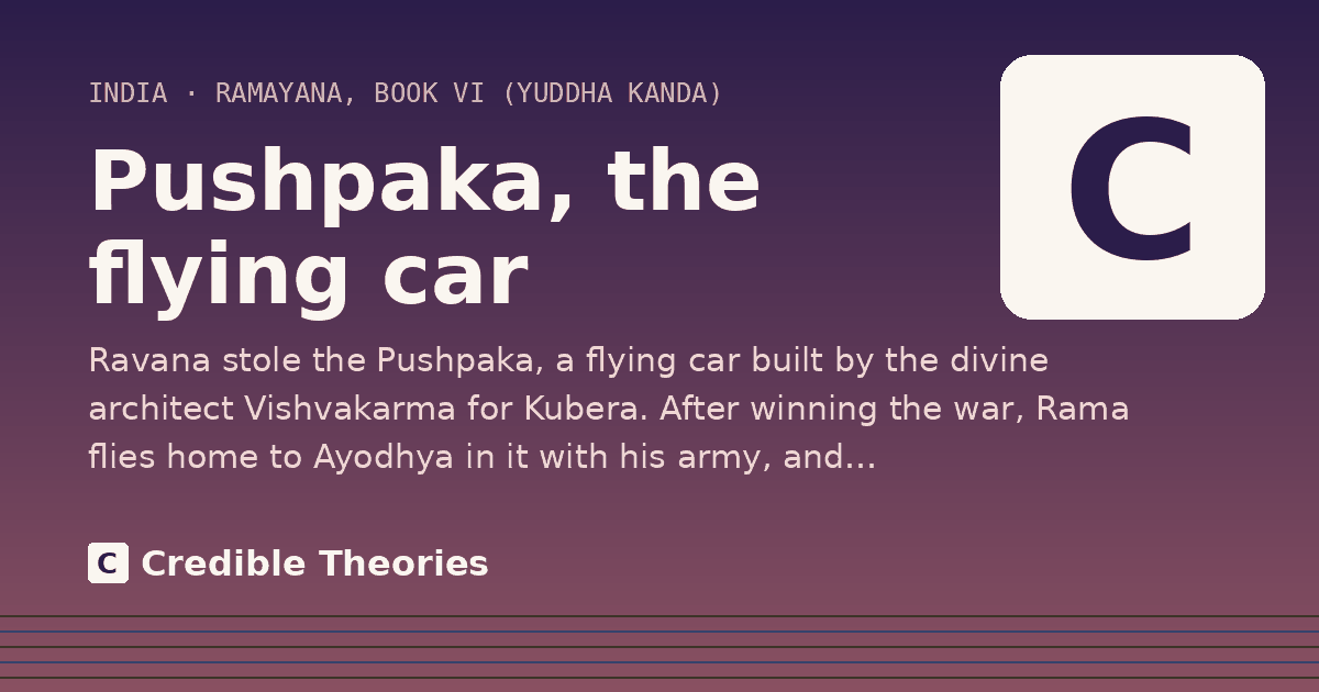 Pushpaka, the flying car: Ravana stole the Pushpaka, a flying car built by the divine architect Vishvakarma for Kubera. After winning…