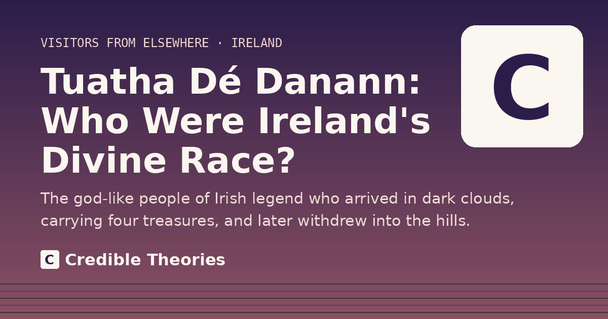 Title card: Tuatha Dé Danann, Who Were Ireland's Divine Race?, from Credible Theories