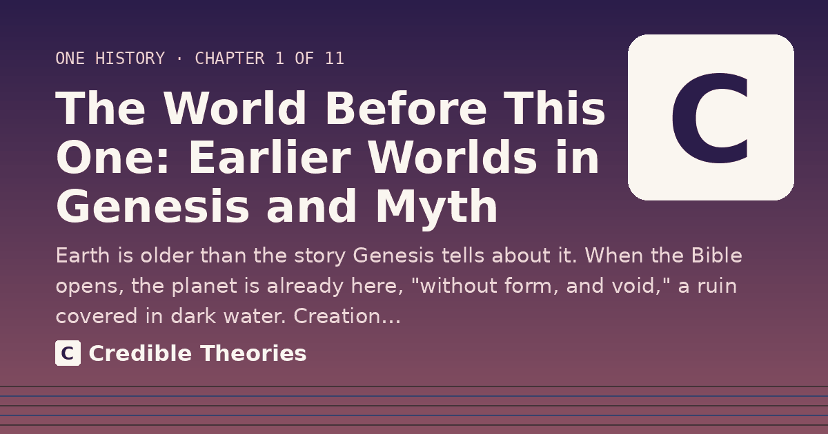 Title card: The World Before This One: Earlier Worlds in Genesis and Myth, from Credible Theories